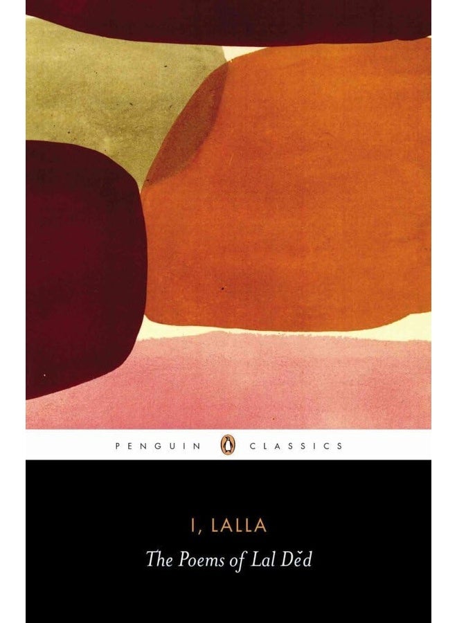 I, Lalla: Poems of Lal,The